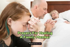 Heartfelt Prayers For Healing A Family Member