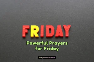 Heartfelt and Powerful Prayers for Friday