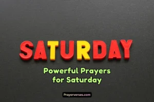 Heartfelt and Powerful Prayers for Saturday